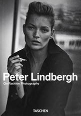 Peter Lindbergh on Fashion Photography : 40th Anniversary Edition