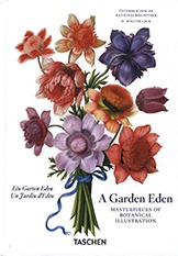 A Garden Eden. Masterpieces of Botanical Illustration. : 40th Anniversary Edition