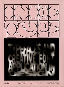 Indie Type : Typefaces and Creative Font Application Design