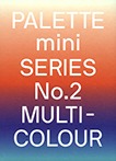 Palette Mini Series No.2 : Multicolour