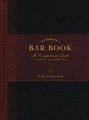 Ultimate Bar Book : The Comprehensive Guide to Over 1,000 Cocktails