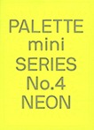 Palette Mini Series No.4 : Neon