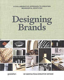 Designing Brands : A Collaborative Approach to Creating Meaningful Brand Identities