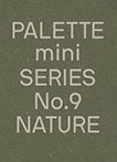 Palette Mini Series No.9 : Nature