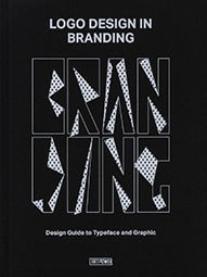 LOGO Design in Branding : Design Guide to Typeface and Graphic